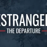 Estranged: The Departure