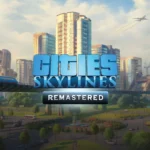 Cities: Skylines – Remastered